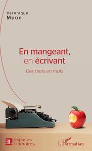 Image de En mangeant, en écrivant