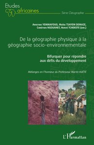 Image de De la géographie physique à la géographie socio-environnementale