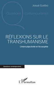 Image de Réflexions sur le transhumanisme