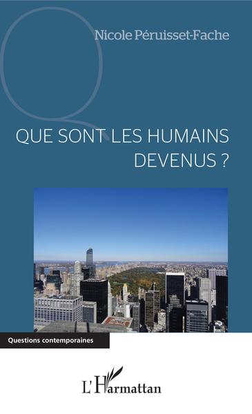 Picture of Que sont les humains devenus ?