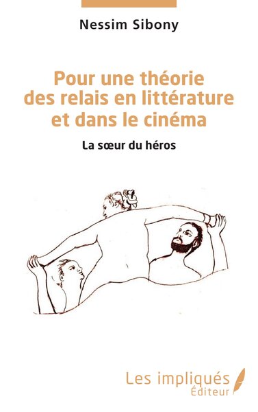 Image de Pour une théorie des relais en littérature et dans le cinéma