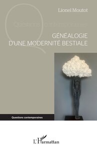 Image de Généalogie d'une modernité bestiale