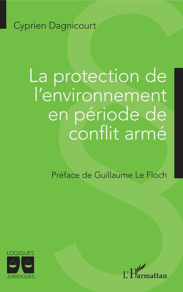 Picture of La protection de l'environnement en période de conflit armé
