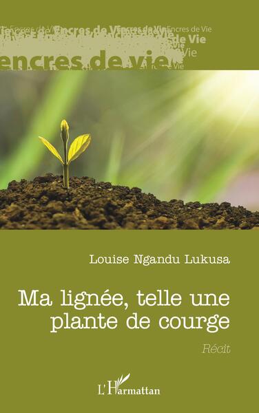 Image de Ma lignée, telle une plante de courge