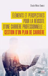 Picture of Éléments et perspectives  pour la réussite d'une carrière professionnelle :