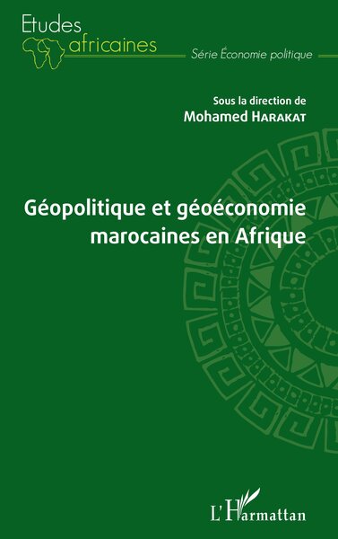 Image de Géopolitique et géoéconomie marocaines en Afrique