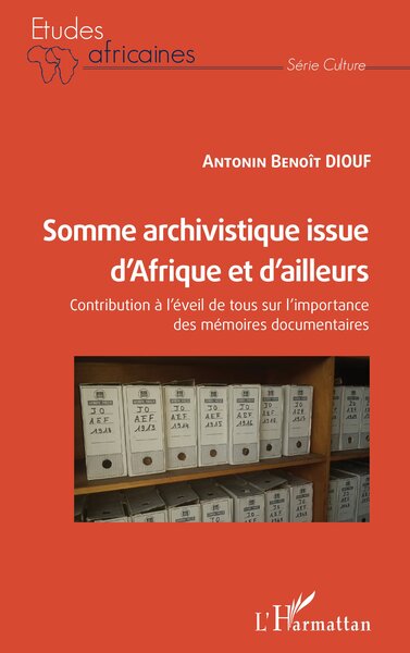 Picture of Somme archivistique issue d'Afrique et d'ailleurs