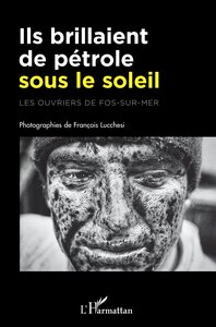Image de Ils brillaient de pétrole sous le soleil