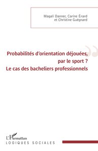 Picture of Probabilités d'orientation déjouées, par le sport ?