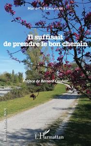 Picture of Il suffisait de prendre le bon chemin
