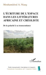 Image de L'écriture de l'espace dans les littératures africaine et créoliste