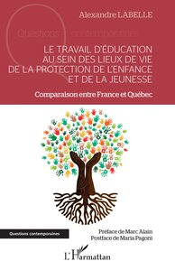 Picture of Le travail d'éducation au sein des lieux de vie de la protection de l'enfance et de la jeunesse