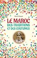Image de Le Maroc des traditions et des coutumes