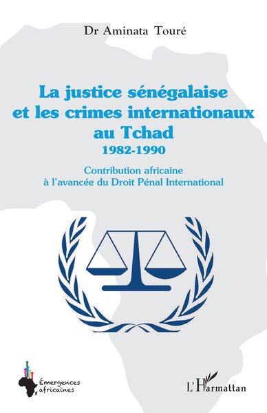 Picture of La justice sénégalaise et les crimes internationaux au Tchad 1982-1990