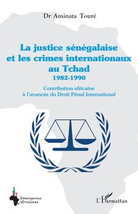 Picture of La justice sénégalaise et les crimes internationaux au Tchad 1982-1990