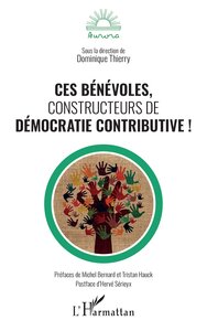 Picture of Ces bénévoles, constructeurs de démocratie contributive !