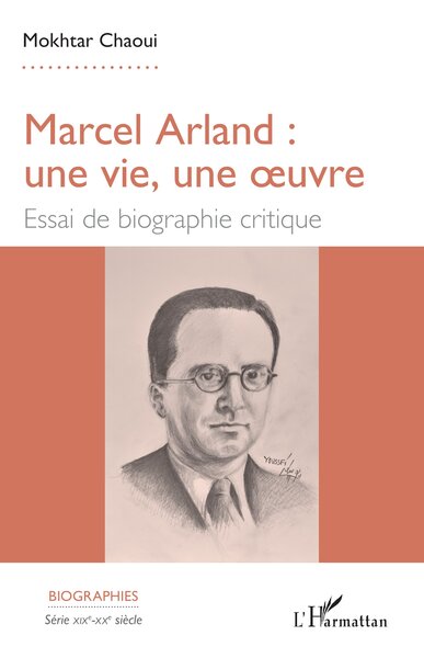 Picture of Marcel Arland : une vie, une oeuvre