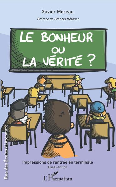 Image de Le bonheur ou la vérité ?