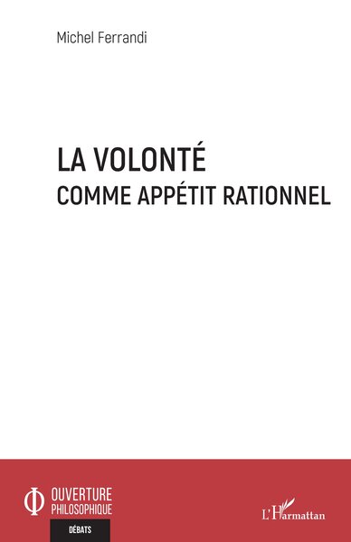 Image de La volonté comme appétit rationnel