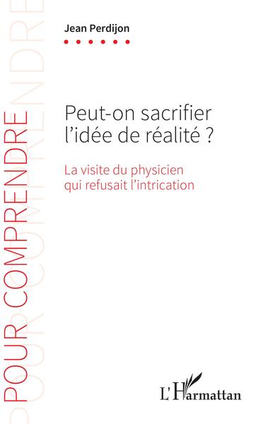 Picture of Peut-on sacrifier l'idée de réalité ?