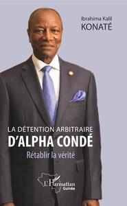 Image de La détention arbitraire d'Alpha Condé