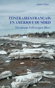 Image de Itinéraires français en Amérique du Nord