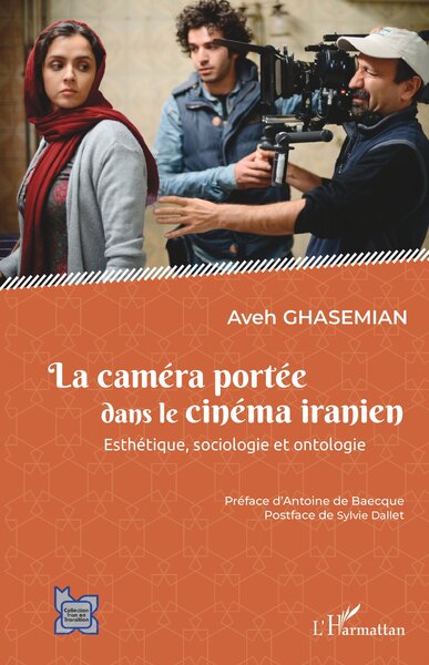 Picture of La caméra portée dans le cinéma iranien