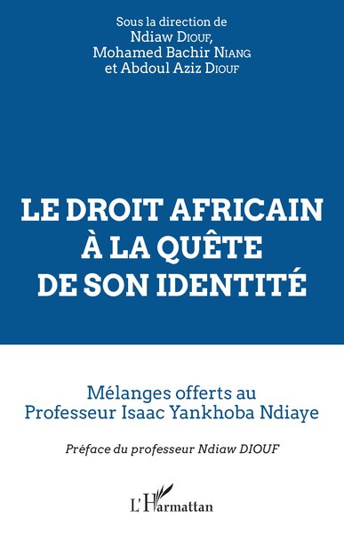 Image de Le droit africain à la quête de son identité