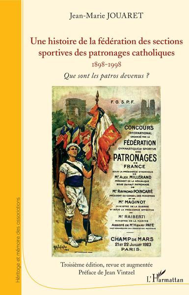 Image de Une histoire de la fédération des sections sportives des patronages catholiques