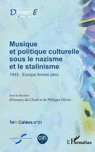 Picture of Musique et politique culturelle sous le nazisme et le stalinisme