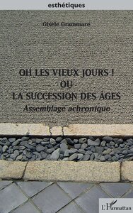 Picture of Oh les vieux jours ! Ou la succession des âges