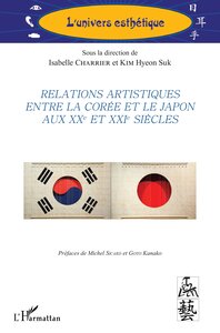 Picture of Relations artistiques entre la Corée et le Japon aux XXe et XXIe siècles