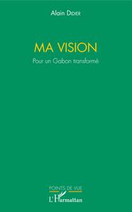 Image de Ma vision. Pour un Gabon transformé