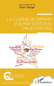 Image de La cuisine de demain vue par 50 étoiles d'aujourd'hui