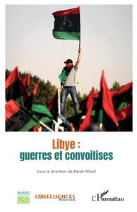 Image de Libye : guerres et convoitises