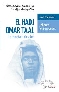Picture of El Hadj Omar Taal. Le tranchant du sabre