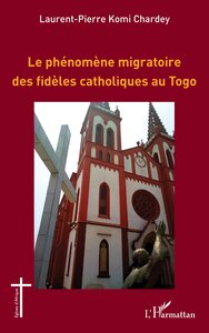 Image de Le phénomène migratoire des fidèles catholiques au Togo