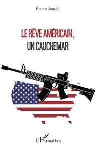 Image de Le rêve américain, un cauchemar