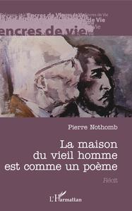 Picture of La maison du vieil homme est comme un poème