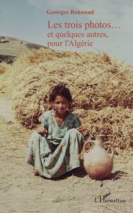 Image de Les trois photos...et quelques autres, pour l'Algérie