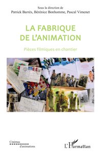 Picture of La fabrique de l'animation