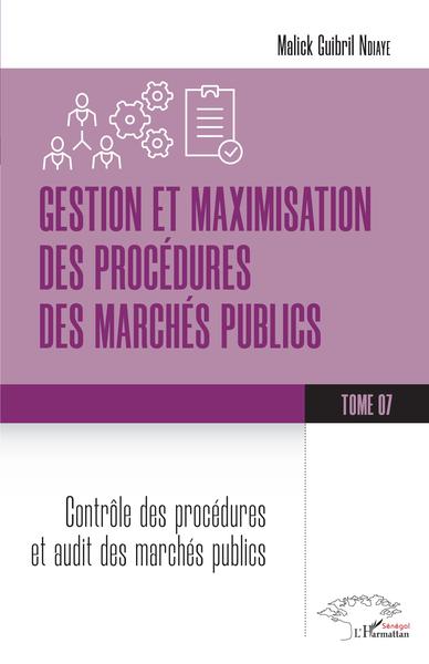 Picture of Gestion et maximisation des procédures des marchés publics Tome 7