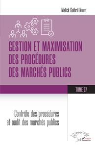 Picture of Gestion et maximisation des procédures des marchés publics Tome 7