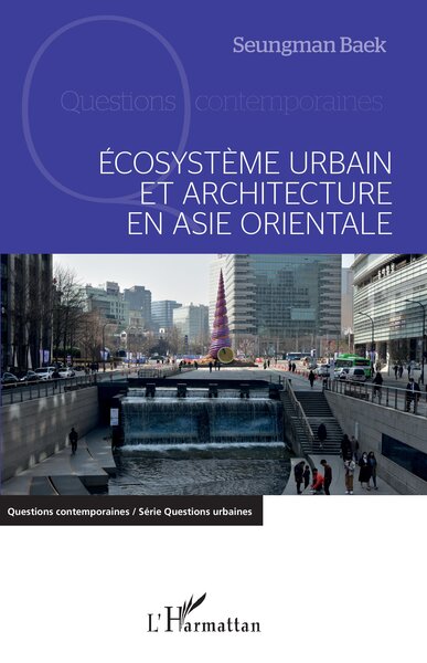 Image de Ecosystème urbain et architecture en Asie orientale