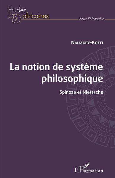 Image de la notion de système philosophique. spinoza et nietzsche