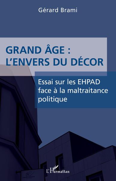 Picture of Grand âge : L'envers du décor
