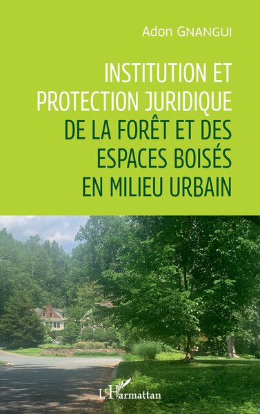 Picture of Institution et protection juridique de la forêt et des espaces boisés en milieu urbain