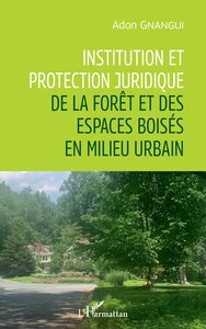 Picture of Institution et protection juridique de la forêt et des espaces boisés en milieu urbain