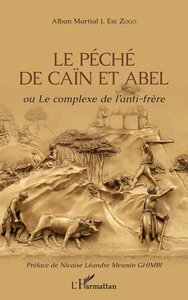Picture of Le péché de Caïn et Abel ou Le complexe de l'anti-frère