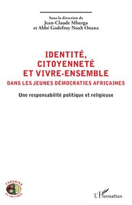 Image de Identité, citoyenneté et vivre-ensemble dans les jeunes démocraties africaines